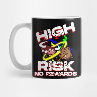 High Risk No Rewards Mug